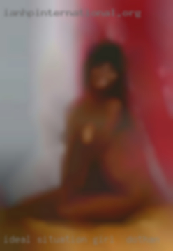 Ideal situation girl in Dothan is a dl FWB.