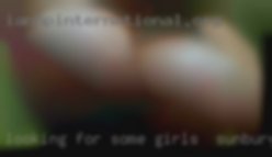 Looking for some fun  girls in Sunbury, PA  in all flavors.